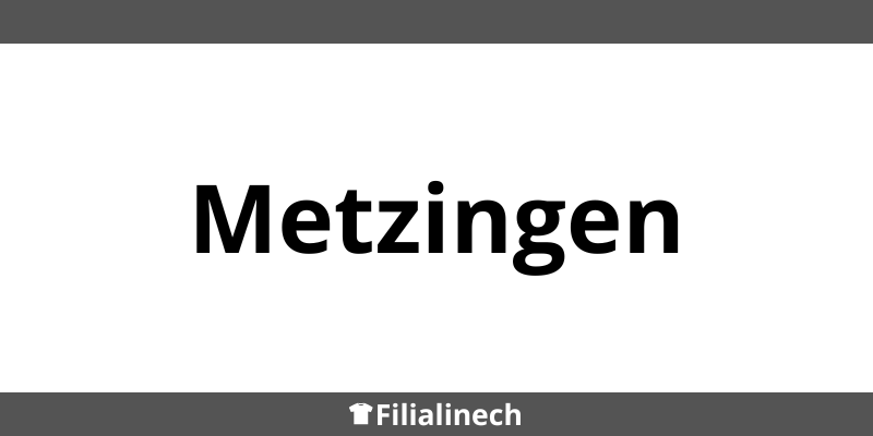 Mey & Edlich Filialen in Metzingen